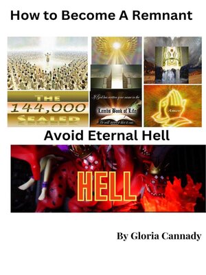 cover image of How to Become a Remnant--Avoid Eternal Hell